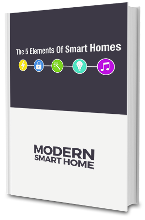 The 5 Elements of Smart Homes - Modern Smart Home